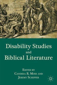 Disability Studies and Biblical Literature - Moss, C.;Schipper, J.