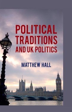 Political Traditions and UK Politics - Hall, M.