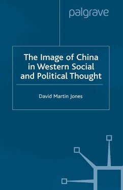 The Image of China in Western Social and Political Thought - Jones, D.