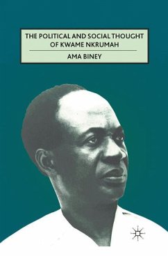 The Political and Social Thought of Kwame Nkrumah - Biney, A.