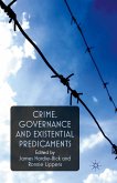 Crime, Governance and Existential Predicaments