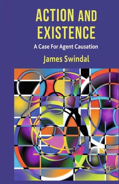 Action and Existence - Swindal, J.