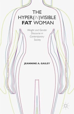 The Hyper(in)visible Fat Woman - Gailey, J.