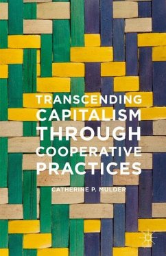 Transcending Capitalism Through Cooperative Practices - Mulder, Catherine