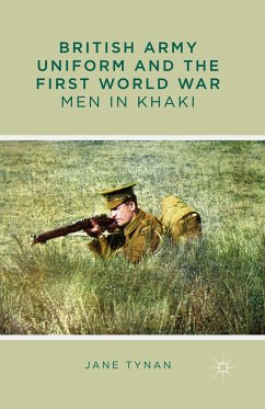 British Army Uniform and the First World War - Tynan, J.