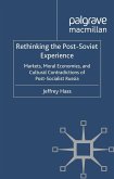 Rethinking the Post Soviet Experience
