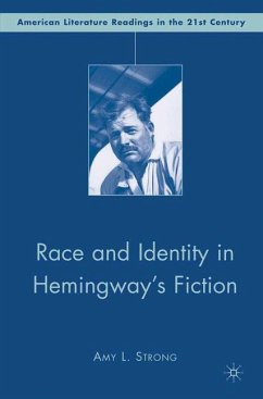 Race and Identity in Hemingway's Fiction - Strong, A.
