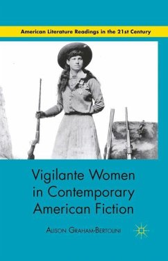Vigilante Women in Contemporary American Fiction - Graham-Bertolini, A.