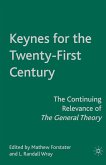 Keynes for the Twenty-First Century: The Continuing Relevance of the General Theory