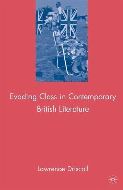 Evading Class in Contemporary British Literature - Driscoll, L.