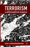 Terrorism: A Philosophical Enquiry