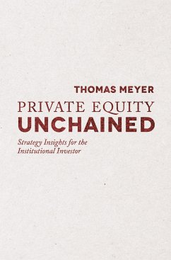 Private Equity Unchained - Meyer, T.