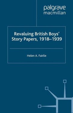 Revaluing British Boys' Story Papers, 1918-1939 - Fairlie, H. A