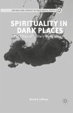 Spirituality in Dark Places