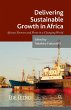Delivering Sustainable Growth in Africa - Bild 1