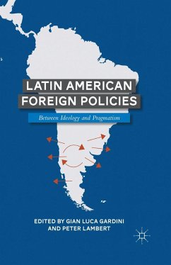 Latin American Foreign Policies - Lambert, Peter