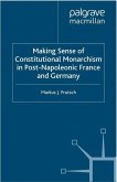 Making Sense of Constitutional Monarchism in Post-Napoleonic France and Germany