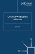 Children Writing the Holocaust - Bild 1