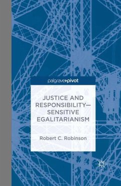 Justice and Responsibility Sensitive Egalitarianism - Robinson, R.