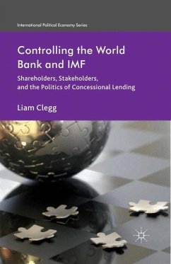 Controlling the World Bank and IMF - Clegg, Liam