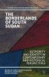 The Borderlands of South Sudan - Bild 1