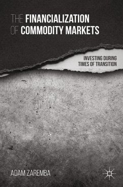 The Financialization of Commodity Markets - Zaremba, A.;Loparo, Kenneth A.