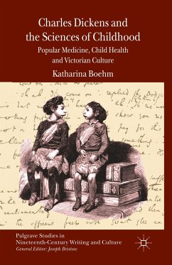 Charles Dickens and the Sciences of Childhood - Boehm, Katharina
