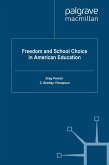 Freedom and School Choice in American Education