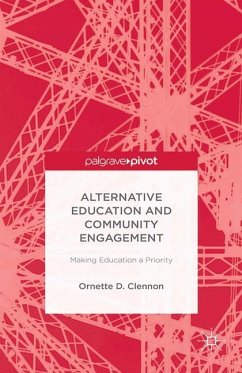 Alternative Education and Community Engagement: Making Education a Priority - Clennon, O.