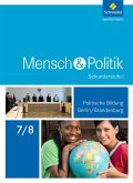 Mensch und Politik 7 / 8. Schulbuch. Berlin und Brandenburg