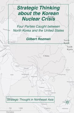 Strategic Thinking about the Korean Nuclear Crisis - Rozman, G.