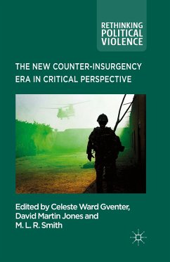 The New Counter-insurgency Era in Critical Perspective - Ward Gventer, Celeste; Smith, M. L. R