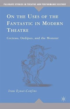 On the Uses of the Fantastic in Modern Theatre - Eynat-Confino, I.