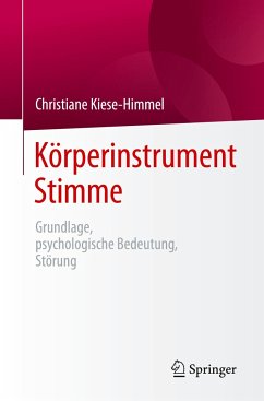 Körperinstrument Stimme - Kiese-Himmel, Christiane