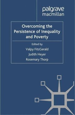 Overcoming the Persistence of Inequality and Poverty - Fitzgerald, Valpy; Heyer, Judith