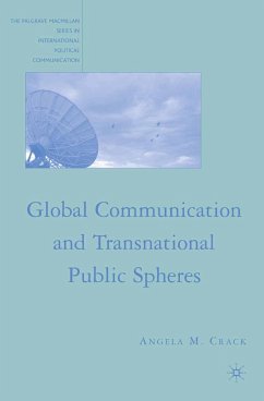 Global Communication and Transnational Public Spheres - Crack, A.