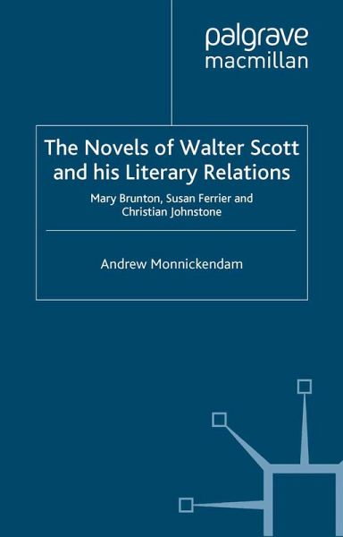 The Novels of Walter Scott and his Literary Relations