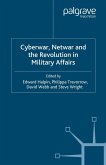 Cyberwar, Netwar and the Revolution in Military Affairs