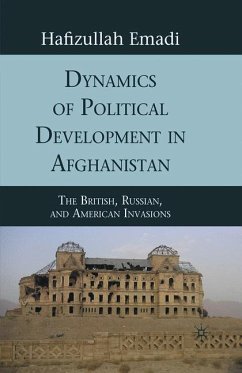 Dynamics of Political Development in Afghanistan - Emadi, H.