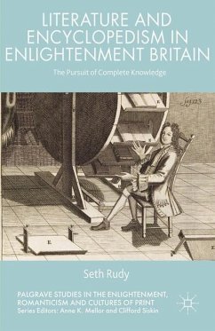 Literature and Encyclopedism in Enlightenment Britain - Rudy, Seth