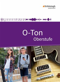 Cover O-Ton. Schulbuch. Arbeitsbuch für den Musikunterricht in der Oberstufe