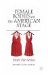 Female Bodies on the American Stage - Bild 1