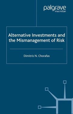 Alternative Investments and the Mismanagement of Risk - Chorafas, Dimitris N.