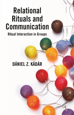 Relational Rituals and Communication - Kádár, D.
