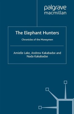 The Elephant Hunters - Lake, A.;Kakabadse, Andrew