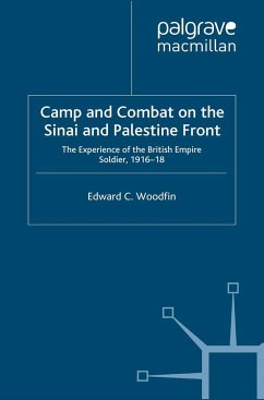 Camp and Combat on the Sinai and Palestine Front - Woodfin, E.