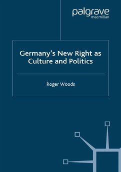 Germany's New Right as Culture and Politics - Woods, R.