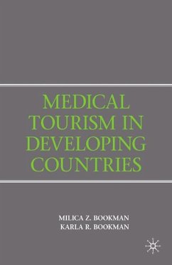 Medical Tourism in Developing Countries - Bookman, M.