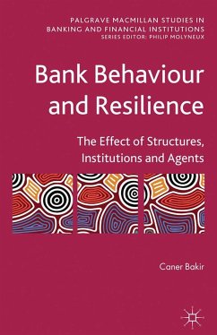 Bank Behaviour and Resilience - Bakir, C.