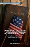Presidential Faith and Foreign Policy